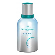 Comptoir Sud Pacifique Aqua Motu Eau de Parfum фото духи