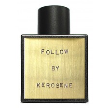 Kerosene Follow